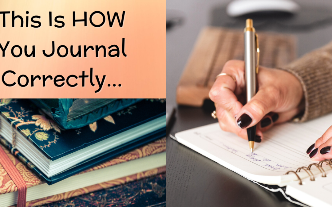 This is HOW You Journal Correctly…