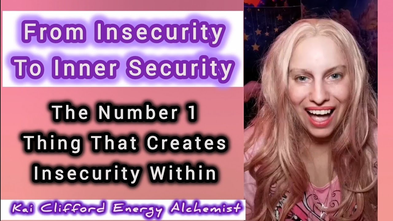 From Insecurity To Inner Security