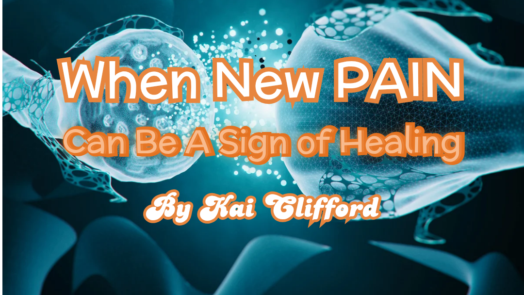 When New Pain Is A Sign of Healing